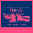 Osaka feat.Brianna - Find Me (DJ Junior CNYTFK & Dirty Vick Remix)