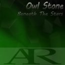 Owl Stone - Beneath The Stars