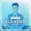 DJ RAPHAEL - ELANDED: Episode 005 ()
