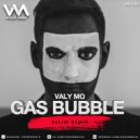 Valy Mo - Gas Bubble (Sulim Remix)