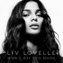 Liv Lovelle - Won't Say Too Much