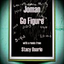 Joman - Go Figure (Stacy Osorio Remix)