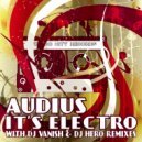 Audius - It\'s Electro (DJ Hero Remix)