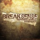 Breaksense - Changing World (Original Mix)