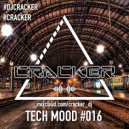 cRACKER - Tech Mood #016 ()