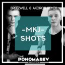 MKJ - Shots