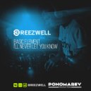 Basic Element - I\'ll Never Let You Know (Breezwell Mash-Up)