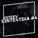 ESTEEV - SINTE4TIKA #4