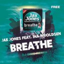 Jax Jones feat. Ina Wroldsen - Breathe (DJ DMC Remix)