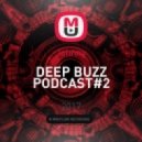 Johnny - DEEP BUZZ PODCAST#2