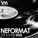 VeX & Myers - NEFORMAT #002 (Original Mix)
