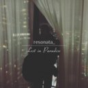 Resonata - Lost In Paradise (Original Mix)