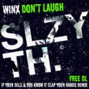 WINX - Don\'t Laugh (If Your Dilli & You Know It Clap Your Hands Remix)
