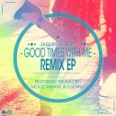 Jaques Le Noir - Good Times With Me (Elseano Remix)