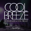 Kip Killagain & Ceta Singley - Cool Breeze (iZaiah Remix)