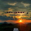 Breakdot - Reborn (Original Mix)