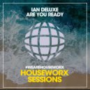 Ian Deluxe - Are You Ready