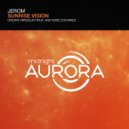 Jerom - Sunrise Vision (Dreamy Emotional Remix)