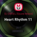 DJ DIESEL (Sound Attack) - Heart Rhythm 11 ()