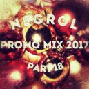 Negrol - Promo Mix 2017
