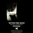 Stunna - After The Rain