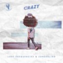 Lost Frequencies & Zonderling - Crazy (Denis First & Reznikov Remix)