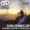 DJ Bionicl, Tony Sky, Syntheticsax - Sun Comes Up (Extended Mix)