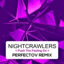 Nightcrawlers - Push The Feeling On (Perfectov Remix)