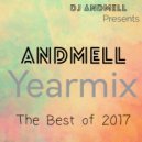 DJ Andmell - Andmell Yearmix 2017 [The Best of 2017] ()