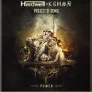 Hardwell & KSHMR - Power (Project 91 Remix)