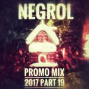 Negrol - Promo Mix 2017