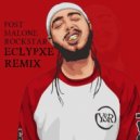 Post Malone - Rockstar (Eclypxe remix)