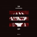 TF - Kowagaru (Original Mix)