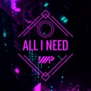 VMP - All I Need (Original Mix)