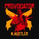 M.Hustler - Provocator (Original mix)