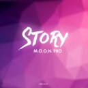 M.O.O.N. Pro - Story (Extended Mix)