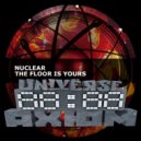 NuClear - The Floor Is Yours