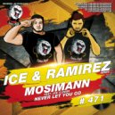 Mosimann feat. Joe Cleere - Never Let You Go (Ramirez & Ice Radio Remix)