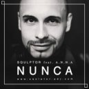 Squlptor feat. A.N.N.A - Nunca (Original Mix)