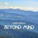 Lion Forest - Beyond Mind