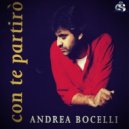 Andrea Bocelli - Con Te Partiro