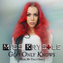 Miss Krystle - God Only Knows (Original Mix)