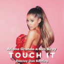 Ariana Grande x Ben Biray - Touch It (DeeJay Dan Bootleg)