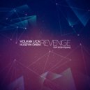 Volkan Uca & Huseyin Onen feat. Ersin Ersavas - Revenge (Original Mix)