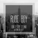 Rude Boy - Don\'t stop techno (Autumn mix 2017)
