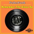 FederFunk - Please, Don\'t Stop The Disco! (Original Mix)