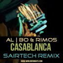 al l bo & Rimos - Casablanca (Sairtech Extended Remix)