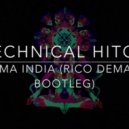 Technical Hitch - Mama India (Rico Demassi Bootleg)