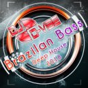 DJ D-VIBE - Best Brazilan Bass & Deep House Music 2018 ()