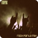 TIMPAK - rock party mix
